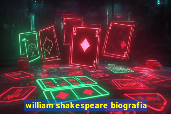 william shakespeare biografia